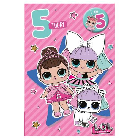 5 Today LOL Surprise Birthday Card With Badge £2.39